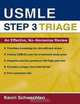 USMLE Step 3 Triage: An Effective, No-nonsense Review, Kevin Schwechten 