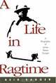 A Life in Ragtime: A Biography of James Reese Europe, Reid Badger 