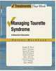 Managing Tourette Syndrome: A Behavioral Intervention Workbook (Treatments That Work), Douglas W Woods, John Piacentini, Susanna Chang, Thilo Deckersbach, Golda Ginsburg, Alan Peterson, L 
