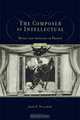 The Composer as Intellectual: Music and Ideology in France 1914-1940, Jane Fulcher 