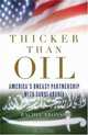 Thicker Than Oil: America