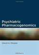 Psychiatric Pharmacogenomics, David Mrazek MD 