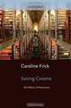 Saving Cinema: The Politics of Preservation, Caroline Frick 