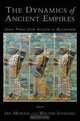 The Dynamics of Ancient Empires: State Power from Assyria to Byzantium (Oxford Series in Ecology and Evolution), Ian Morris, Walter Scheidel 