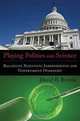 Playing Politics with Science: Balancing Scientific Independence and Government Oversight (Practical and Professional Ethics), David B. Resnik 