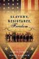 Slavery, Resistance, Freedom, Gabor S. Boritt, Scott Hancock 