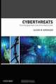 Cyberthreats: The Emerging Fault Lines of the Nation State, Susan W Brenner 