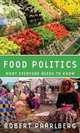 Food Politics: What Everyone Needs to Know, Robert Paarlberg 