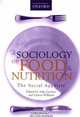 A Sociology of Food & Nutrition: The Social Appetite, 