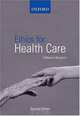 Ethics for Health Care, Catherine Berglund 