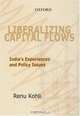 Liberalizing Capital Flows: India