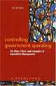 Controlling Government Spending: The Ethos, Ethics, And Economics of Expenditure Management, A. Premchand 