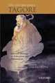 The Oxford India Tagore: Selected Writings on Education and Nationalism (Oxford Illustrated Classics), 