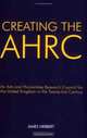 Creating the AHRC: An Arts and Humanities Research Council for the United Kingdom in the Twenty-first Century, James Herbert 