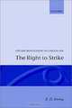 The Right to Strike (Oxford Monographs on Labour Law), K.D. Ewing 