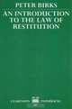 An Introduction to the Law of Restitution, Peter Birks 