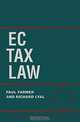 Ec Tax Law (Oxford European Community Law), Paul Farmer, Richard Lyal 
