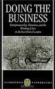 Doing the Business: Entrepreneurship, the Working Class, and Detectives in the East End of London (Clarendon Paperbacks), Dick Hobbs 