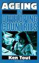 Ageing in Developing Countries, Ken Tout 