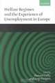 Welfare Regimes and the Experience of Unemployment in Europe, Duncan Gallie, Serge Paugam 