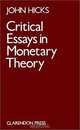Critical Essays in Monetary Theory, Hicks 