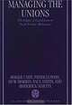Managing the Unions: The Impact of Legislation on Trade Unions