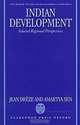 Indian Development: Selected Regional Perspectives (Unu/Wider Studies in Development Economics), Jean Dreze, Amartya Sen, Amartya Kumar Sen, World Institute for Development Economics Research 