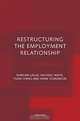 Restructuring the Employment Relationship, Duncan Gallie, Michael White, Yuan Cheng, Mark Tomlinson 