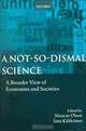A Not-So-Dismal Science: A Broader View of Economies and Societies, Mancur Olson, Satu Kahkonen 