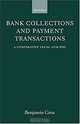 Bank Collections and Payment Transactions: A Comparative Legal Analysis, Benjamin Geva 
