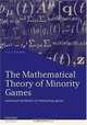 The Mathematical Theory of Minority Games: Statistical Mechanics of Interacting Agents (Oxford Finance), A.C.C. Coolen 