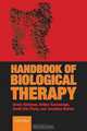 The Handbook of Biological Therapy, Bruce Kirkham, Arthur Kavanaugh, Scott Eric Plevy, Jonathan Barker 