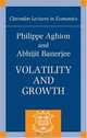 Volatility And Growth (Clarendon Lectures in Economics), Phillipe Aghion 