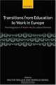 Transitions from Education to Work in Europe: The Integration of Youth into Eu Labour Markets, 