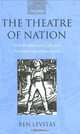 The Theatre of Nation: Irish Drama and Cultural Nationalism 1890-1916 (Oxford Historical Monographs), Ben Levitas 