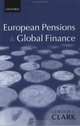European Pensions and Global Finance (Economics & Finance), Gordon L. Clark 