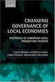 Changing Governance of Local Economies: Responses of European Local Production Systems, Colin Crouch, Patrick Le Gales, Carlo Trigilia, Helmut Voelzkow 