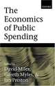 The Economics of Public Spending, David Miles, Gareth Myles, Ian Preston 