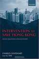 Intervention to Save Hong Kong: The Authorities