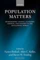 Population Matters: Demographic Change, Economic Growth, and Poverty in the Developing World, Nancy Birdsall, Allen C. Kelley, Steven W. Sinding 
