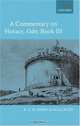 A Commentary on Horace: Odes: Book III (Commentary on Horace), R. G. M. Nisbet 