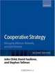 Cooperative Strategy: Managing Alliances, Networks, and Joint Ventures, John Child, David Faulkner, Stephen Tallman 