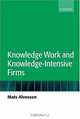 Knowledge Work and Knowledge-Intensive Firms, Mats Alvesson 