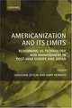 Americanization and Its Limits: Reworking US Technology and Management in Post-War Europe and Japan, Jonathan Zeitlin, Gary Herrigel 