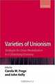 Varieties of Unionism: Struggles for Union Revitalization in a Globalizing Economy, 