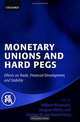 Monetary Unions and Hard Pegs: Effects on Trade, Financial Development and Stability, Volbert Alexander, Jacques Melitz, George M. Von Furstenberg 