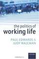 The Politics of Working Life, Paul Edwards 