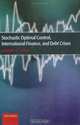 Stochastic Optimal Control, International Finance, and Debt Crises, Jerome L. Stein 