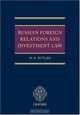 Russian Foreign Relations and Investment Law, William Butler 