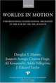 Worlds in Motion: Understanding International Migration at the End of the Millennium (International Studies in Demography), Douglas S. Massey, Joaquin Arango, Graeme Hugo, Ali Kouaouci, Adela Pellegrino, J. Edward Taylor 